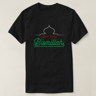 T-shirt Les Citations Islamiques Commencent Par Bismillah