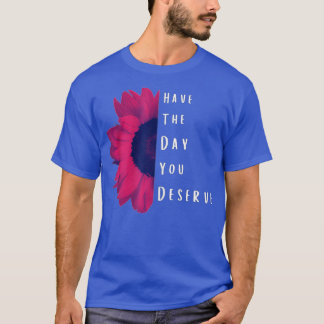T-shirt Les Citations Motivationnelles cool Ont Le Jour Qu