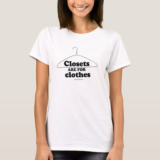 T-SHIRT LES CLOSETS SONT POUR LES VÊTEMENTS (Devant)