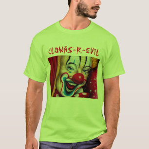 T-shirt Les clowns sont mauvais