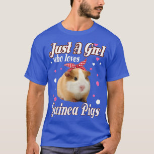 T-shirt Les Cochons De Guinée Juste Une Fille Qui Aime