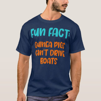T-shirt Les cochons d'Inde ne peuvent pas conduire de bate