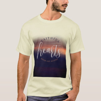 T-shirt Les Coeurs Fidèles Ne Se Détruisent Jamais