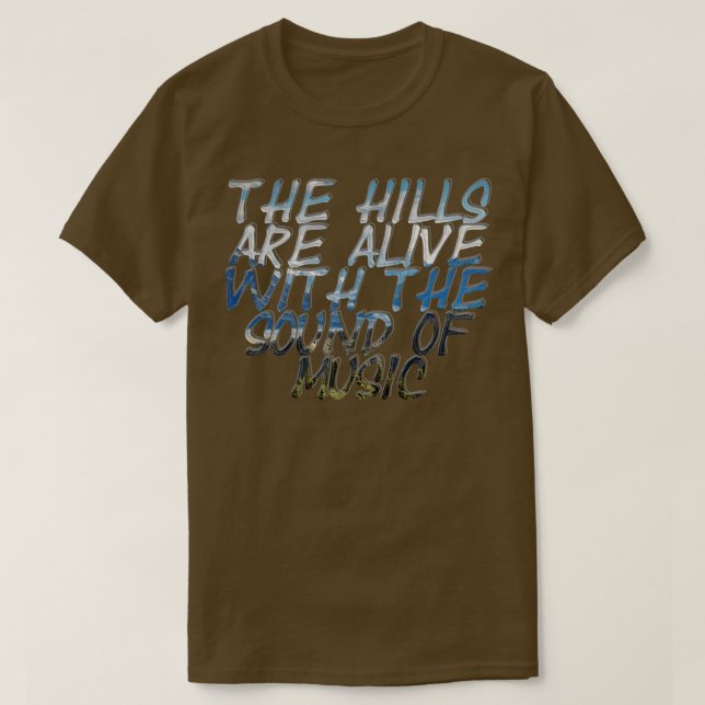 T-shirt Les collines vivent avec le son de la musique (Design devant)