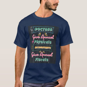 T-shirt Les comptables donnent des impôts annuels Drôle co