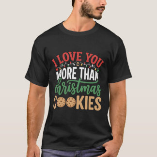 T-shirt Les cookies de Noël vous aiment plus