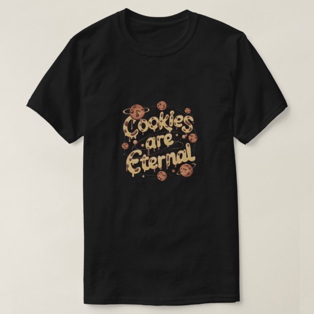 T-shirt Les cookies sont éternels (Design devant)