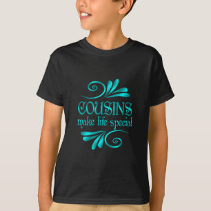 T-shirt Les Cousins rendent la vie spéciale