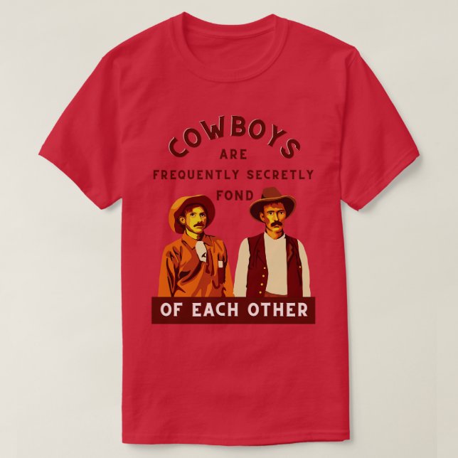 T-shirt Les cowboys sont souvent secrètement amoureux les  (Design devant)