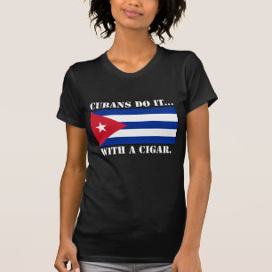 T-shirt Les Cubains le font... avec un cigare.