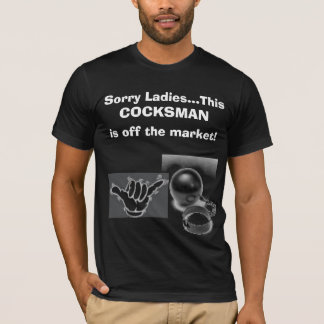 T-shirt Les dames désolées… ceci, COCKSMAN, est outre du