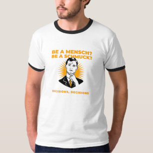 T-shirt Les décisions de Mensch ou Schmuck sur un juif am