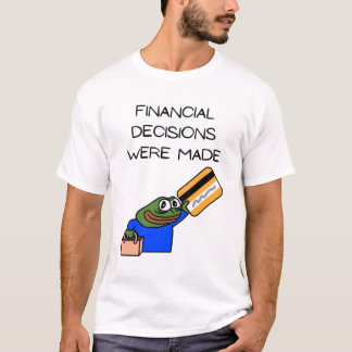T-SHIRT LES DECISIONS FINANCIÈRES SONT DES VALEURS MADE.