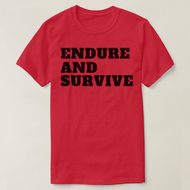 T-shirt Les Derniers d'entre nous survivent et survivent (Design devant)