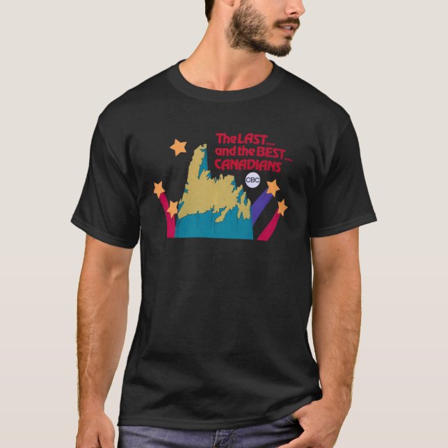 T-shirt Les Derniers et les meilleurs Canadiens (Devant)