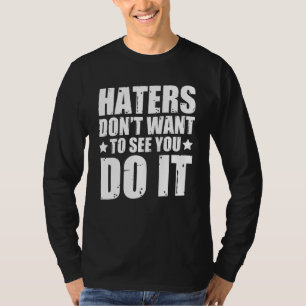 T-shirt Les Détenteurs Ne Veulent Pas Vous Voir Le Faire
