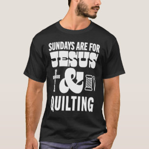 T-shirt Les dimanches sont pour Jésus et la couture de Die