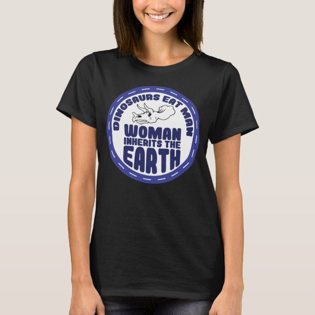 T-shirt Les dinosaures mangent l'homme femme Hérite le Jou (Devant)