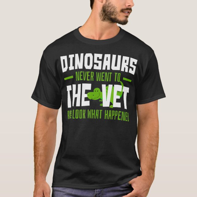 T-shirt Les dinosaures ne sont jamais allés à l'vétérinair (Devant)