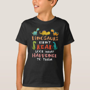 T-shirt les dinosaures n'ont pas lu ce qui leur est arriv