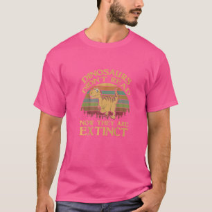 T-shirt Les dinosaures vintages n'ont pas lu maintenant il