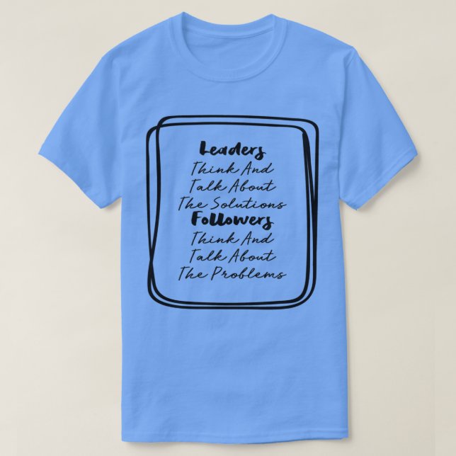 T-shirt Les dirigeants réfléchissent et parlent des soluti (Design devant)