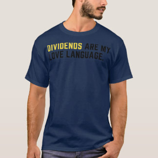 T-shirt Les dividendes sont ma langue d'amour