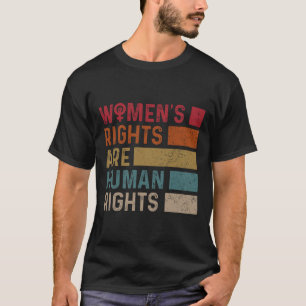 T-shirt Les droits à l'égalité des femmes sont des droits