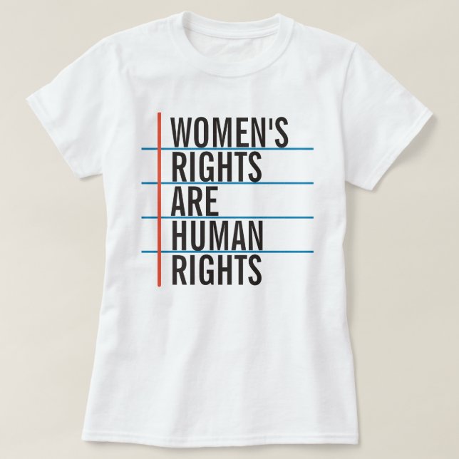 T-shirt Les droits de la femme sont chemise de droits de (Design devant)
