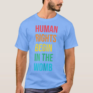 T-shirt Les Droits De L'Homme Commencent Dans Le Womb La L