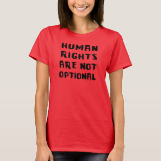 T-shirt Les Droits De L'Homme Ne Sont Pas Facultatifs Mesd