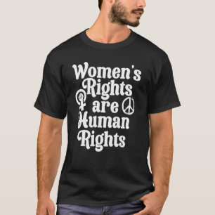 T-shirt Les droits des femmes féministes à l'égalité sont 