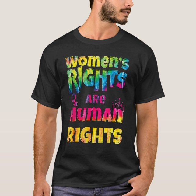 T-shirt Les droits des femmes féministes Tie Dye sont des  (Devant)