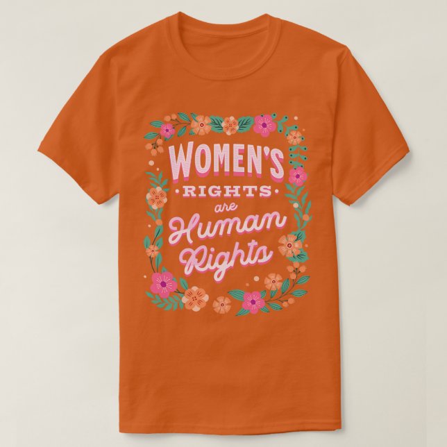 T-shirt Les droits des femmes sont des droits humains Pro  (Design devant)