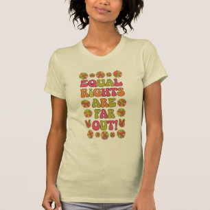 T-shirt Les droits égaux sont loin d'être respectés