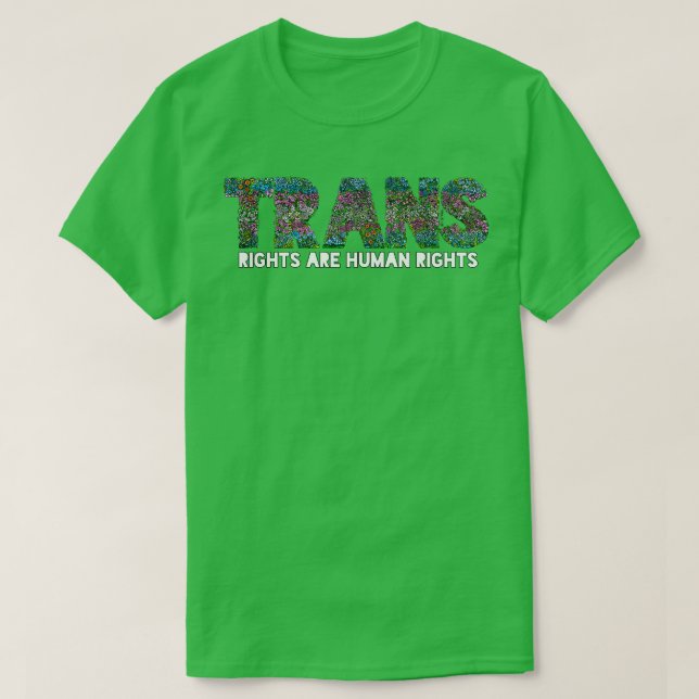 T-shirt Les Droits Trans Sont Des Fleurs Des Droits Humain (Design devant)