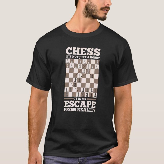 T-shirt Les Échecs N'Est Pas Seulement Mon Hobby C'Est Ma  (Devant)