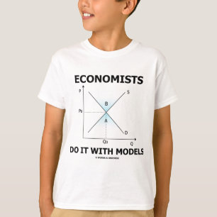 T-shirt Les économistes le font avec des modèles (l'humo
