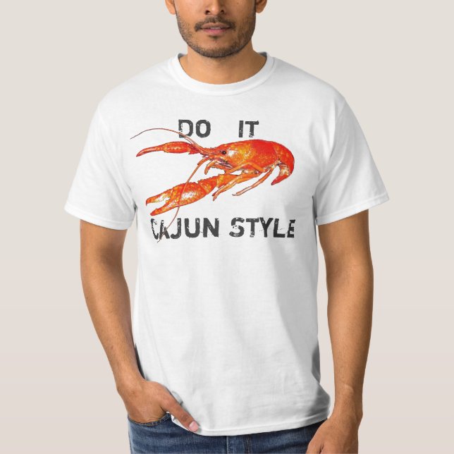 T-shirt les écrevisses le font style de Cajun (Devant)