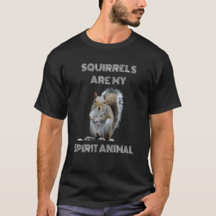T-shirt Les écureuils sont mon animal d'esprit L'écureuil 