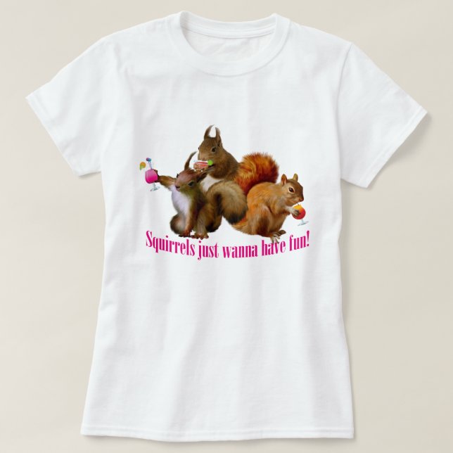 T-shirt Les Écureuils Veux Juste S'Amuser (Design devant)