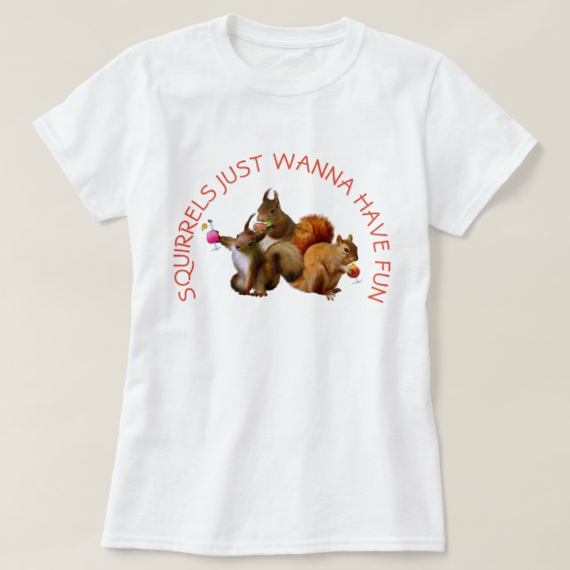T-shirt Les Écureuils Veux Juste S'Amuser (Design devant)