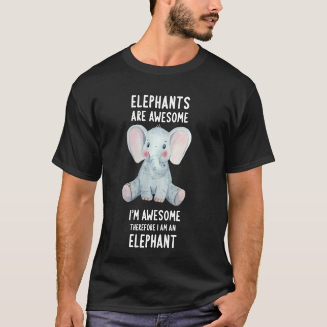 T-shirt Les Éléphants Sont Super Je Suis Super Donc Je Sui (Devant)