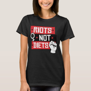 T-SHIRT LES ÉMEUTES ET NON LE RÉGIME ALIMENTAIRE