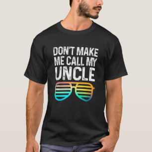 T-shirt Les enfants ne me font pas appeler mon oncle Niece