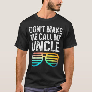 T-shirt Les enfants ne me font pas appeler mon oncle Niece