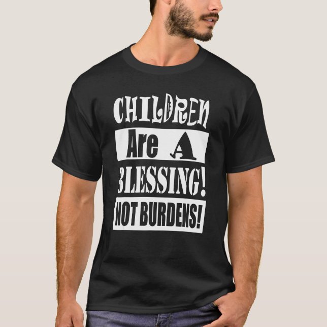 T-shirt Les Enfants Ne Sont Pas Un Fardeau Bénéfique (Devant)