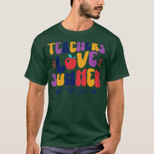 T-shirt Les enseignants aiment l'été