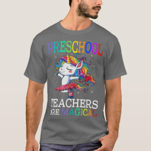 T-shirt Les enseignants préscolaires sont une licorne magi