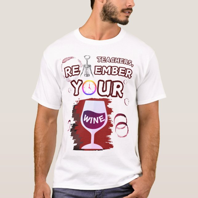 T-shirt Les enseignants se souviennent de votre cave à vin (Devant)